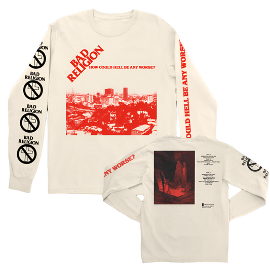 How Could Hell Be Any Worse? Long Sleeve (Ivory)